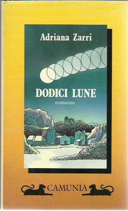 Dodici lune - Adriana Zarri - copertina