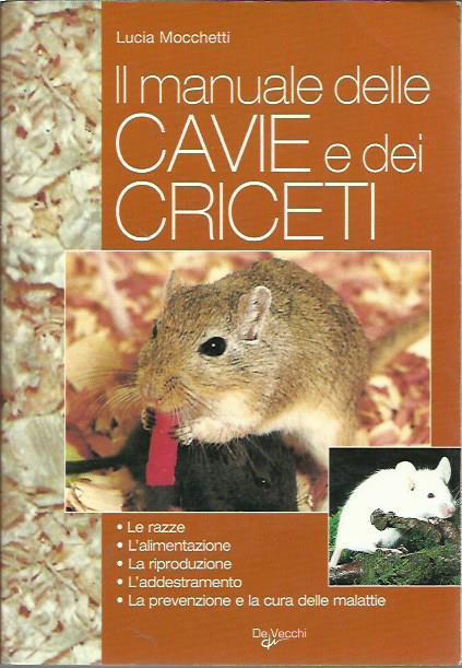 Il manuale delle cavie e dei criceti - Lucia Mocchetti - copertina