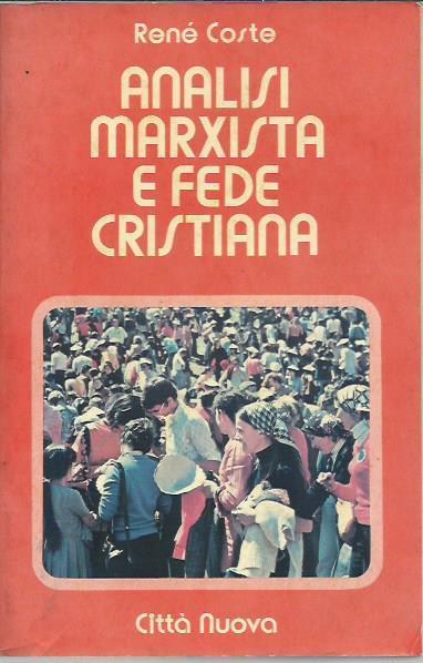 Analisi marxista e fede cristiana - René Coste - copertina