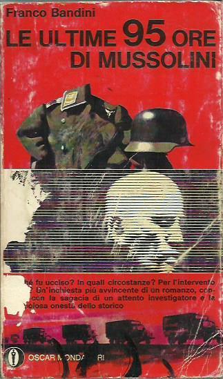 Le ultime 95 ore di Mussolini - Franco Bandini - copertina