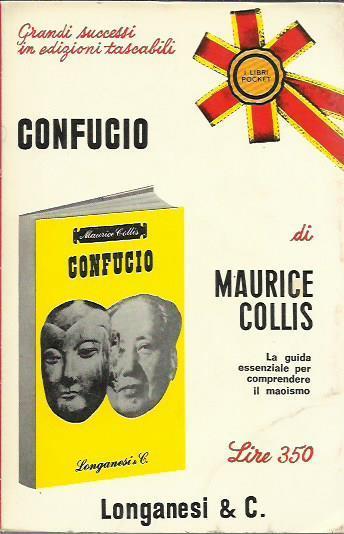 Confucio (la guida essenziale per comprendere il maoismo) - Maurice Collis - copertina