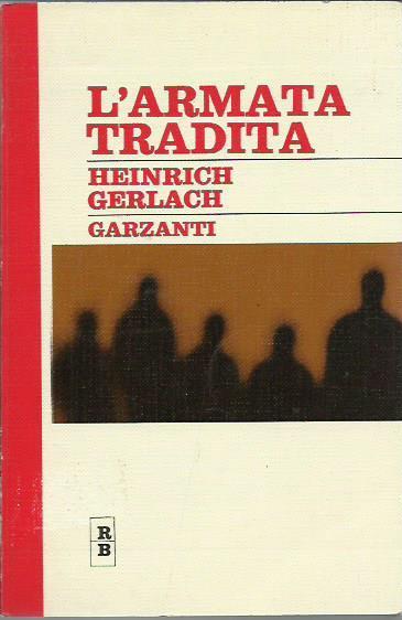 L' armata tradita - Heinrich Gerlach - copertina