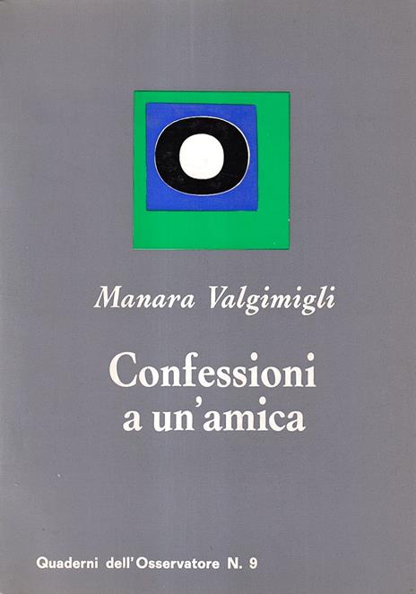 Confessioni a Un'amica - Manara Valgimigli - 2
