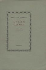 Il teatro alla moda. Prefazione e note di Andrea d'Angeli