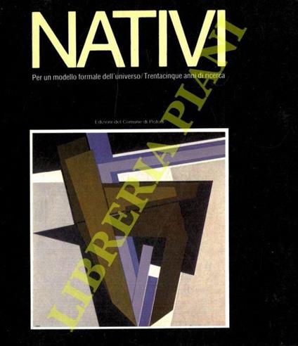 Nativi. Opere dal 1947 al 1982 - Enrico Crispolti - copertina