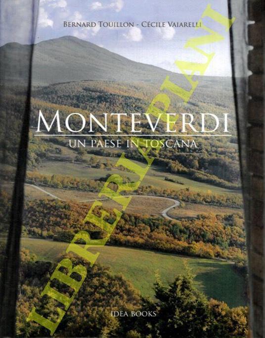 Monteverdi. Un paese in Toscana - Bernard Touillon - copertina