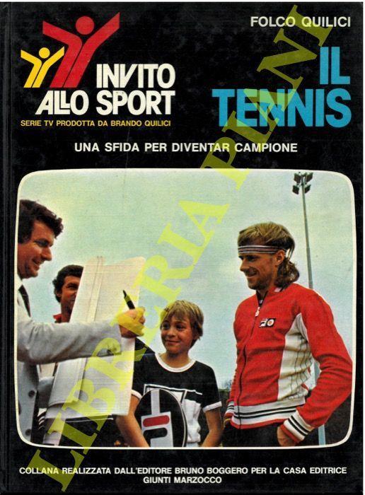 Il tennis. Una sfida per diventar campione - Folco Quilici - copertina