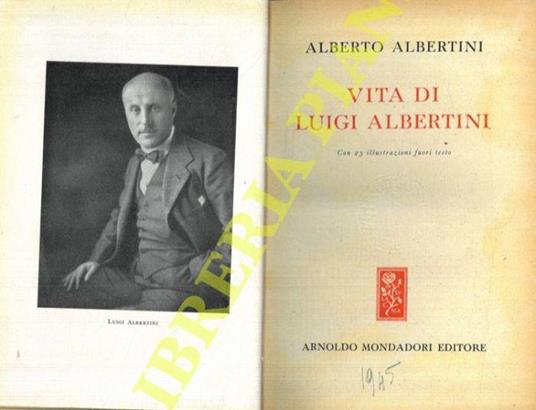 Vita di Luigi Albertini - Alberto Albertini - copertina