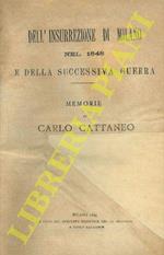 Dell’insurrezione di Milano nel 1848 e della successiva guerra. memorie