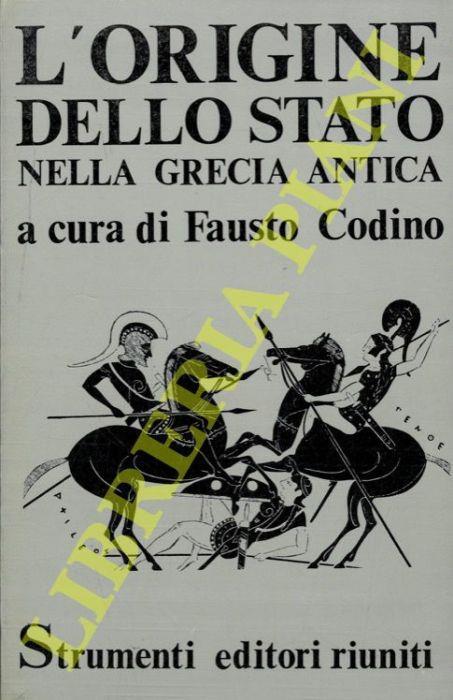 L' origine dello Stato nella Grecia antica - Fausto Codino - copertina