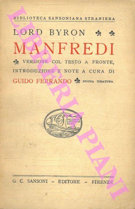 Manfredi. Versione col testo a fronte, introduzione e note a cura di Guido Ferrando - George G. Byron - copertina