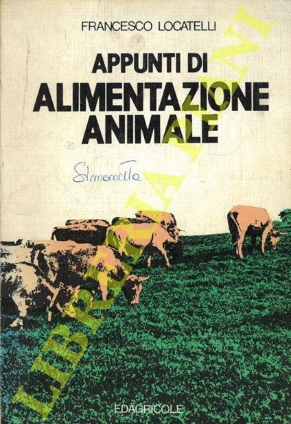 Appunti di alimentazione animale - Francesca Locatelli - copertina