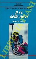 Il re delle nevi. Alberto Tomba