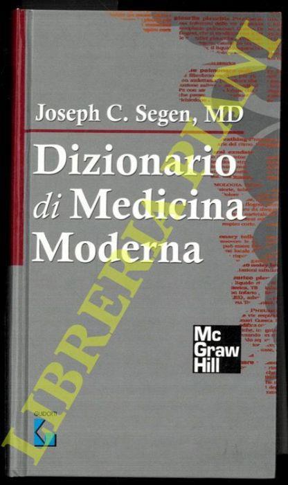 Dizionario di Medicina Moderna - Joseph C. Segen - copertina