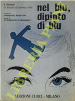 Nel blu dipino di blu - Io - Dio. come ti amo !