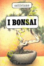 Coltiviamo i bonsai