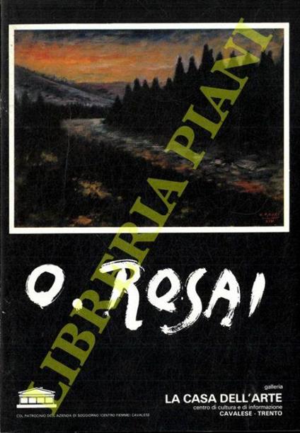 Poesia di Rosai. Sedici dipinti del maestro fiorentino presentati da Pier Carlo Salvini - Piercarlo M. Savini - copertina