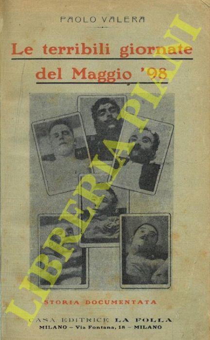 Le terribili giornate del maggio '98. Storia documentata - Paolo Valera - copertina