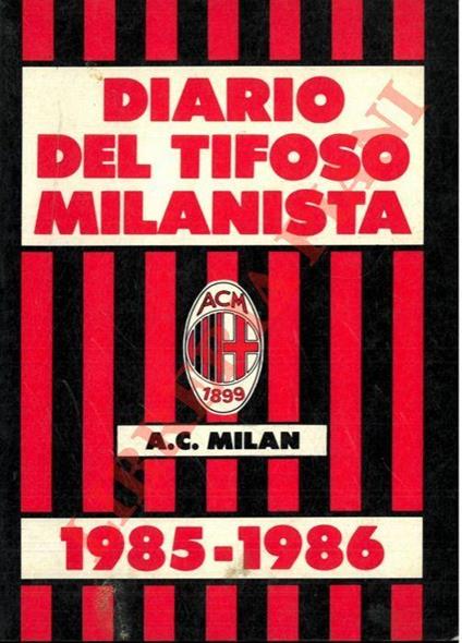 Diario del tifoso milanista. 1985-1986 - copertina