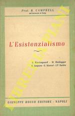 L' esistenzialismo. S. Kierkegaard - K. Jaspers - G. Marcel - M. Heidegger - J.-P. Sartre