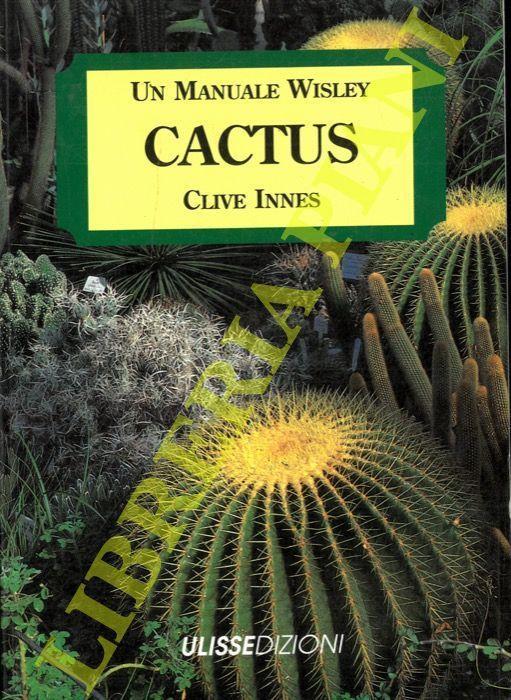 Cactus. Un Manuale Wisley - Clive Innes - copertina