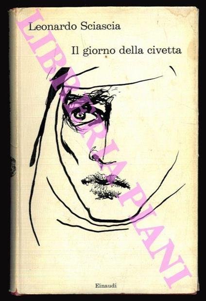 IL GIORNO DELLA CIVETTA, LEONARDO SCIASCIA, EINAUDI 17 giugno - Annunci  Venezia