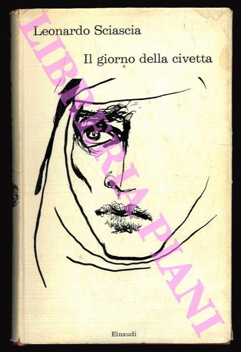 SCIASCIA Leonardo Il giorno della civetta Einaudi, 1961 - seconda  edizione