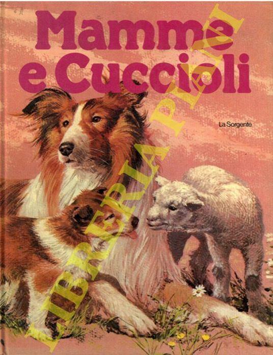 Mamme e cuccioli - Maria Paola De Benedetti - copertina