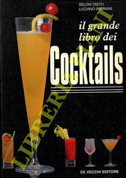 IL GRANDE LIBRO DEL COCKTAIL