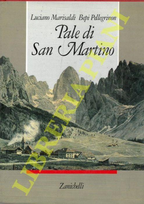 Pale di San Martino. Montagne, viaggiatori, alpinisti - Luciano Marisaldi - copertina