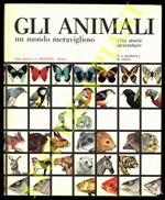 Gli animali un mondo meraviglioso