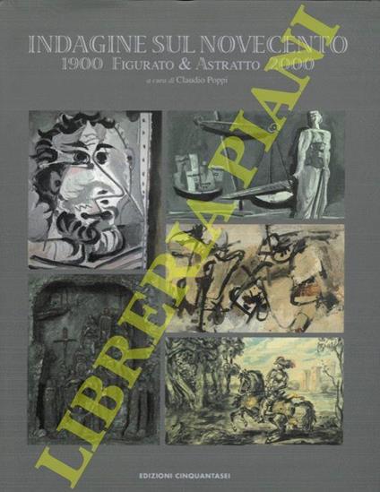 Indagine sul Novecento: 1900 figurato & astratto 2000 - copertina