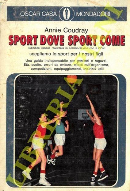 Sport dove sport come. Scegliamo lo sport per i nostri figli - Annie Coudray - copertina