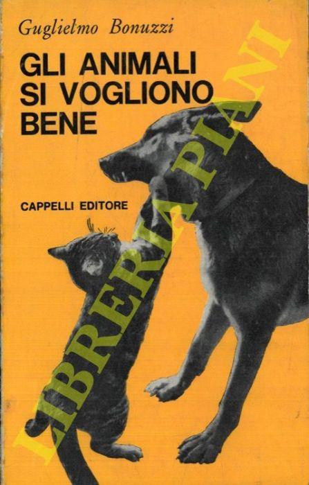Gli animali si vogliono bene - Guglielmo Bonuzzi - copertina