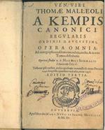 Ven. viri Thomae Malleoli a Kempis ... Opera omnia: Ad autographa eiusdem emendata, aucta & in tres tomos distributa: opera ac studio R. P. Henrici Sommalii è Societate Iesu... Editio tertia