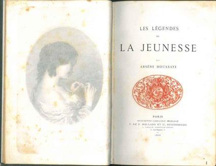 Les légendes de la Jeunesse par Arsène Houssaye - Arséne Houssaye - copertina