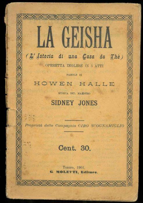 La Geisha. (L'Istoria di una Casa da Thè). Operetta inglese in tre atti - copertina