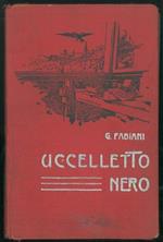 Uccelletto nero. Racconto per fanciulli con illustrazioni del pittore E. Talman