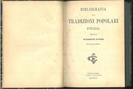 Bibliografia delle tradizioni popolare d'Italia con tre indici speciali - Giuseppe Pitrè - copertina