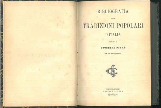 Bibliografia delle tradizioni popolare d'Italia con tre indici speciali - Giuseppe Pitrè - copertina