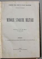 Memorie storiche militari. Fascicolo I e II e III del 1912. La spedizione della marina Sarda a Tripoli nel 1825. La spedizione francese in Tunisia, La spedizione inglese in Egitto nel 1882. la legione del Sannio e i Cacciatori del Vesuvio nel 1860, l