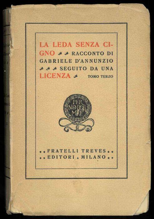 La leda senza cigno. Racconto di Gabriele D'Annunzio seguito da una licenza. Tomo terzo - Gabriele D’Annunzio - copertina