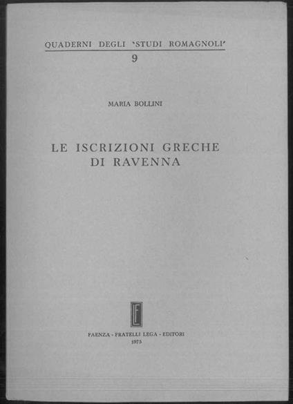 Le iscrizioni greche di Ravenna - Maria Bollini - copertina
