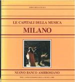 Le capitali della musica. Milano