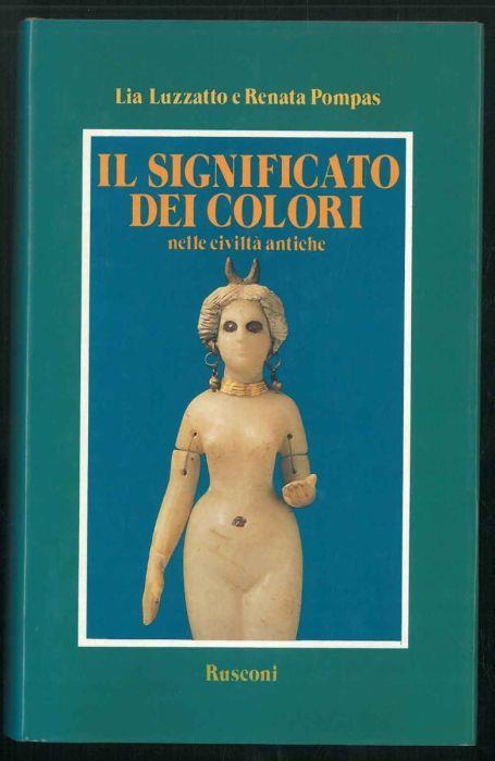 Il significato dei colori nelle civiltà antiche - Lia Luzzatto - copertina