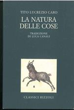 La natura delle cose. Introduzione di G. B. Conte, traduzione di L. Canali, testo latino e commento di I. Dionigi