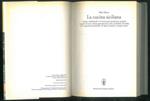 La cucina siciliana. I piatti tradizionali e le ricette più attuali per scoprire i segreti di una cultura gastronomica che custodisce ed esalta il suo grande patrimonio di sapori antichi e sempre nuovi