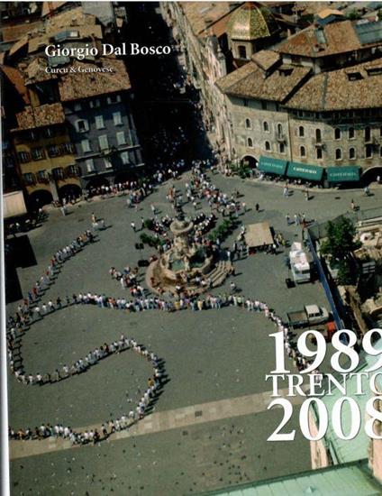 Trento 1989-2008 - Giorgio Dal Bosco - copertina