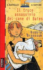 Il Truce Assassinio Del Cane di Bates