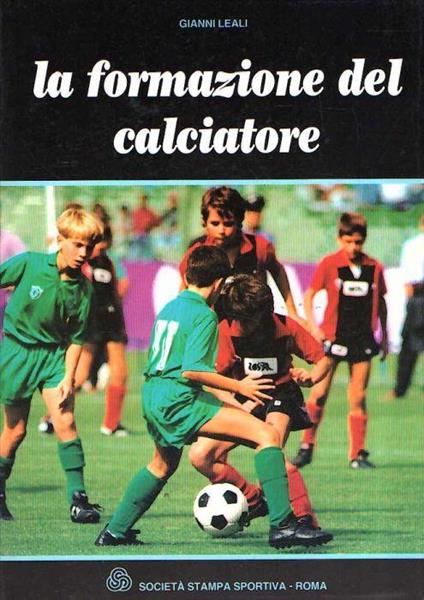 La Formazione Del Calciatore - Giovanni Leali - copertina